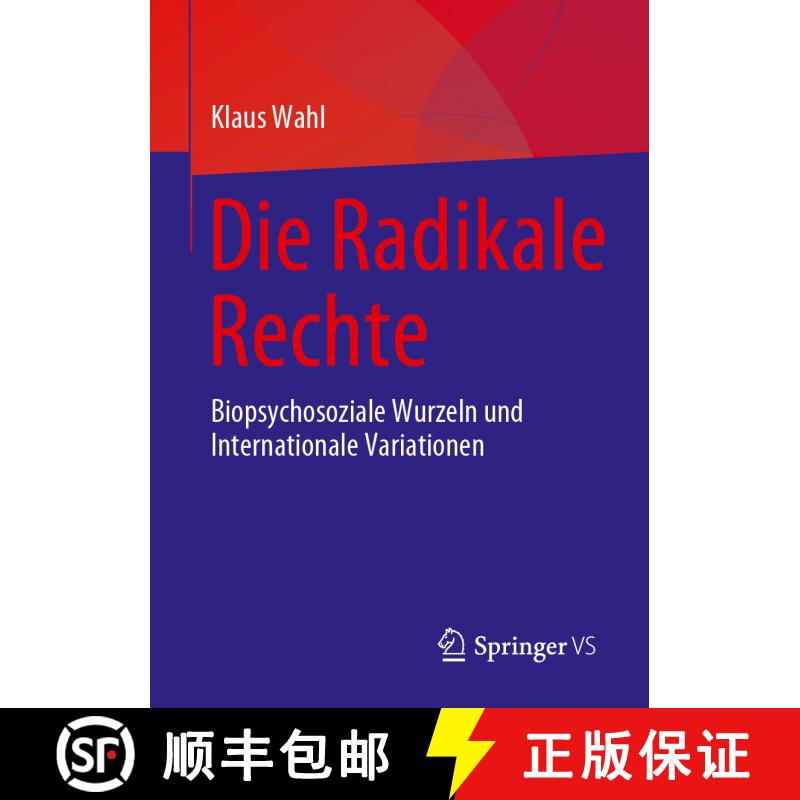 【3-4周达】Die Radikale Rechte : Biopsychosoziale Wurzeln und internationale Variationen (1. Aufl. 2023) [9783031235764] - 实物图