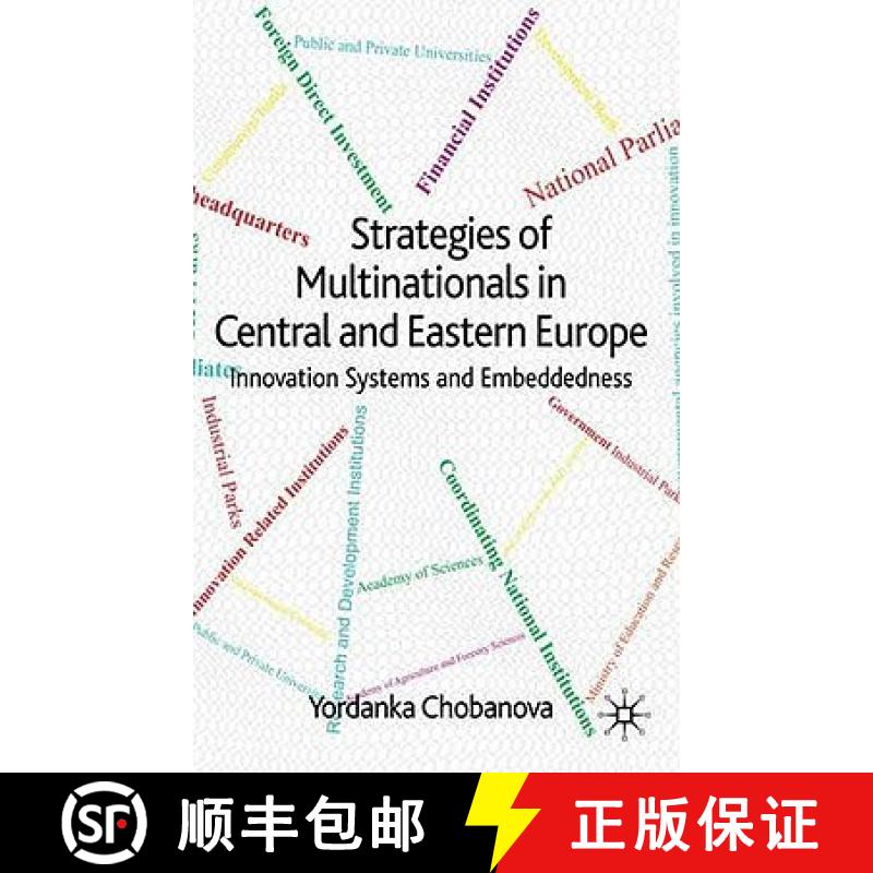 【4周达】Strategies of Multinationals in Central and Eastern Europe: Innovation Systems and Embeddedness [9780230230552]