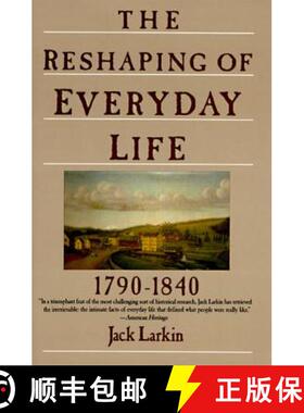【3-4周达】The Reshaping of Everyday Life: 1790-1840 [9780060916060]