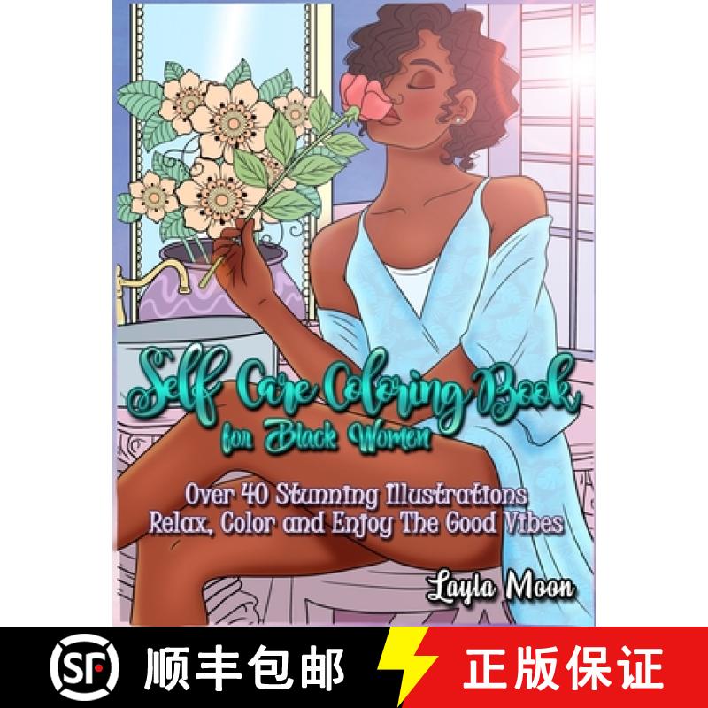 【3-4周达】Self-Care Coloring Book for Black Women: Over 40 Stunning Illustrations | Relax, Color, an... [9781959081173]