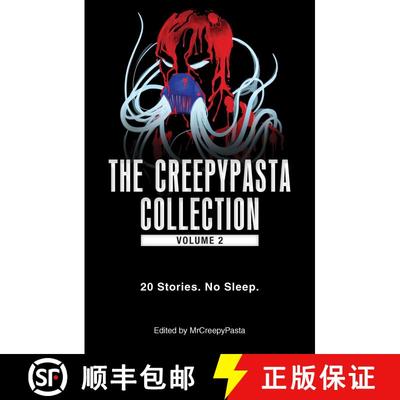 【3-4周达】The Creepypasta Collection, Volume 2: 20 Stories. No Sleep. [9781507203033]