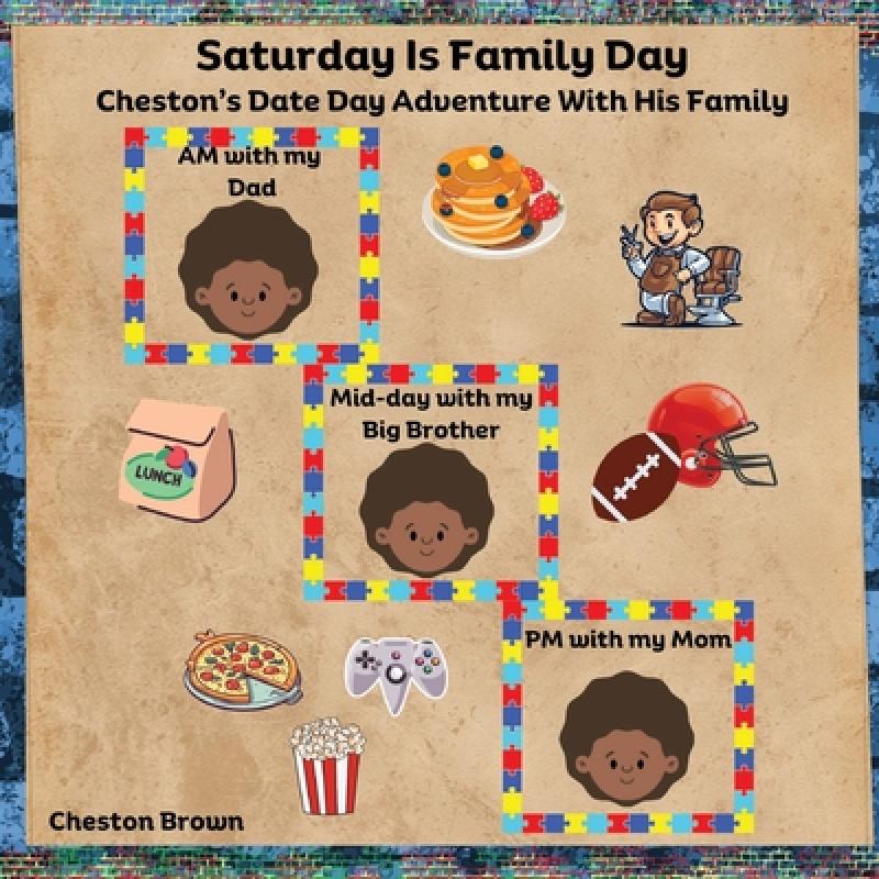 【4周达】Saturday Is Family Day: Cheston's Date Day Adventure With His Family [9798869028242]