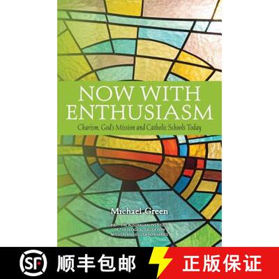 【3-4周达】Now with Enthusiasm: Charism, God's Mission and Catholic Schools Today [9780987306098]