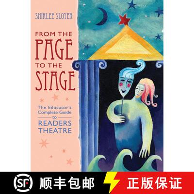 【3-4周达】From the Page to the Stage: The Educator's Complete Guide to Readers Theatre [9781563088971]