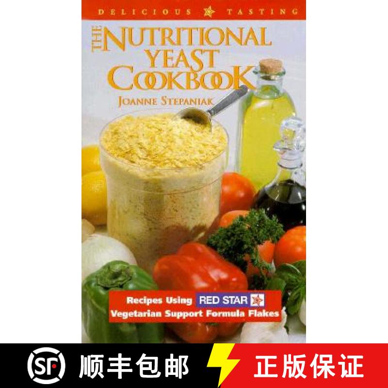 【3-4周达】The Nutritional Yeast Cookbook: Featuring Red Star's Vegetarian Support Formula Flakes [9781570670381]