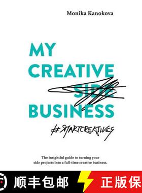 预订 My Creative (Side) Business: The insightful guide to turning your side projects into a full-time... [9783950396799]