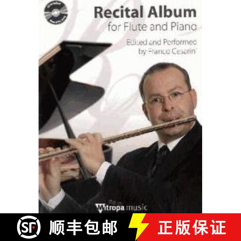 【3-4周达】Recital Album for Flute and Piano: Edited and Performed by Franco Cesarini [9789043122252]