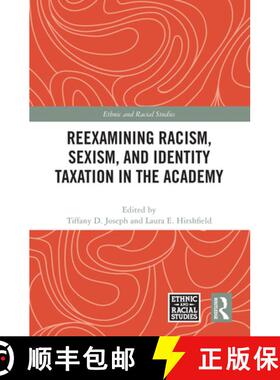 【3-4周达】Reexamining Racism, Sexism, and Identity Taxation in the Academy [9781032587585]