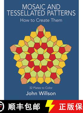 预订 Mosaic and Tessellated Patterns: How to Create Them, with 32 Plates to Color [9780486243795]