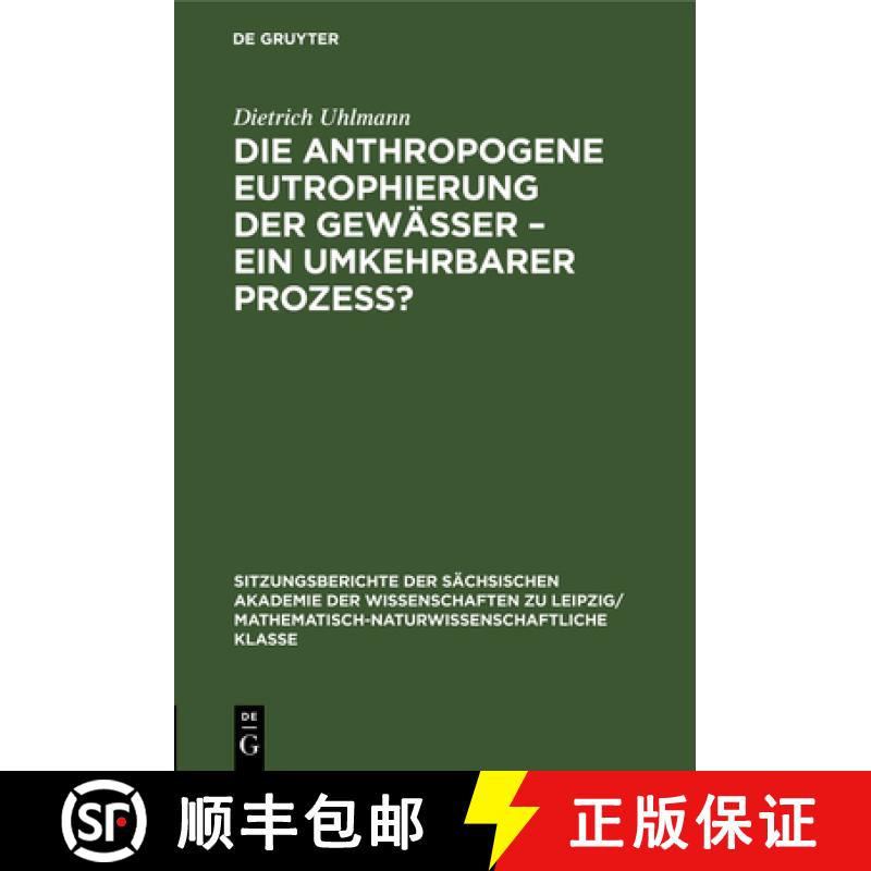 【3-4周达】Die Anthropogene Eutrophierung Der Gewässer - Ein Umkehrbarer Prozess? [9783112495810]