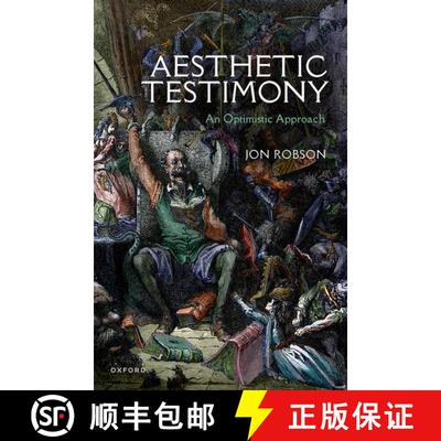 【3-4周达】精装 Aesthetic Testimony: An Optimistic Approach [9780192862952]
