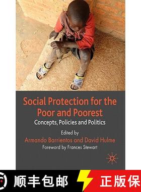 【3-4周达】Social Protection for the Poor and Poorest: Concepts, Policies and Politics [9780230273580]