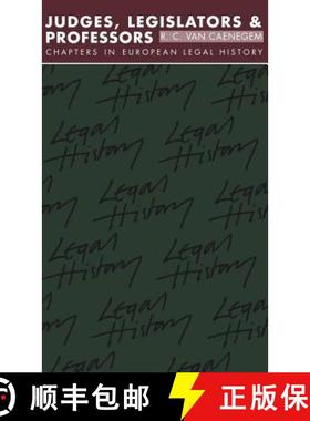 【3-4周达】Judges, Legislators and Professors: Chapters in European Legal History [9780521340779]