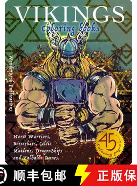【3-4周达】Vikings Coloring Book: Norse Warriors, Berserkers, Celtic Maidens, DragonShips and Valhall... [9798731993838]