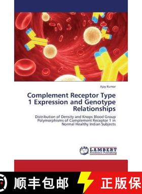 预订 Complement Receptor Type 1 Expression and Genotype Relationships [9783659375293]