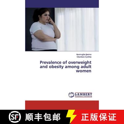 预订 Prevalence of overweight and obesity among adult women [9786200531575]