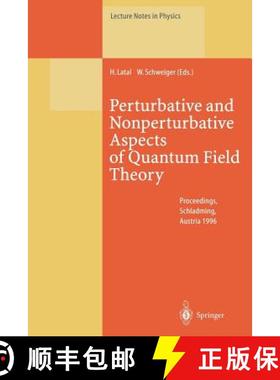 【3-4周达】Perturbative and Nonperturbative Aspects of Quantum Field Theory: Proceedings of the 35. I... [9783662141267]