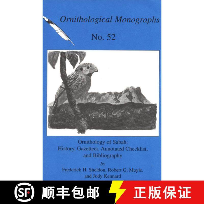 预订 Ornithology of Sabah: History, Gazetter, Annotated Checklist and Bibliography [9781891276248]