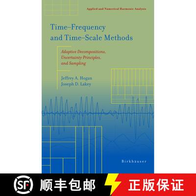【3-4周达】精装 Time‒frequency and Time‒scale Methods: Adaptive Decompositions, Uncertain... [9780817642761]