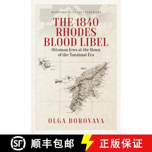 【3-4周达】精装 The 1840 Rhodes Blood Libel: Ottoman Jews at the Dawn of the Tanzimat Era [9781805396864]