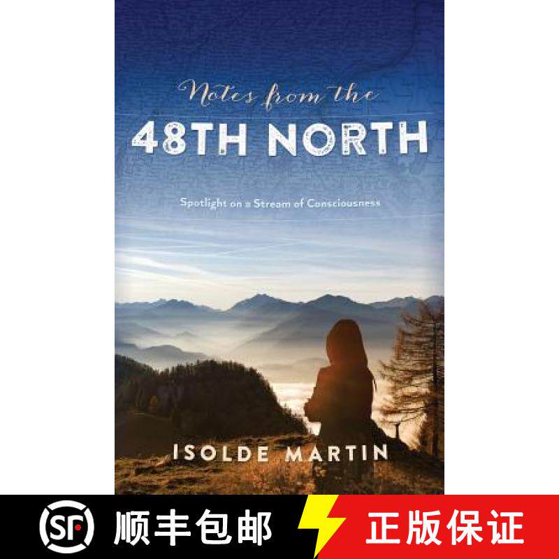【3-4周达】Notes from the 48th North: Spotlight on a Stream of Consciousness [9780994532244]