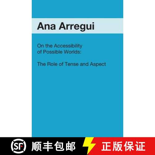 预订 On the Accessibility of Possible Worlds: The Role of Tense and Aspect [9781419620874]