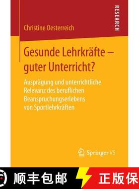 【3-4周达】Gesunde Lehrkräfte - guter Unterricht? : Ausprägung und unterrichtliche Relevanz des ber... [9783658081386]