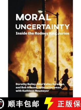 预订 Moral Uncertainty: Inside the Rodney King Juries [9780990466437]