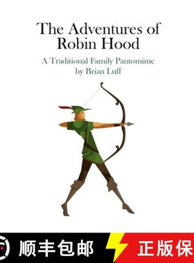 【3-4周达】The Adventures of Robin Hood: A Traditional Family Pantomime [9781716122576]