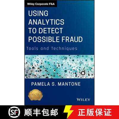【3-4周达】精装 Using Analytics To Detect Possible Fraud: Tools And Techniques [Wiley会计] [9781118585627]