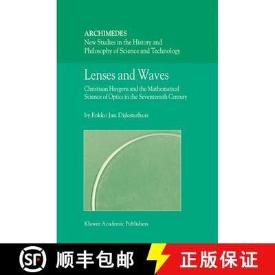 【3-4周达】精装 Lenses and Waves : Christiaan Huygens and the Mathematical Science of Optics in the S... [9781402026973]