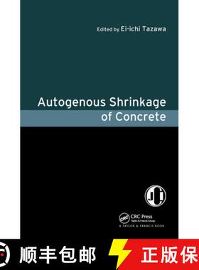 【3-4周达】Autogenous Shrinkage of Concrete: Proceedings of the International Workshop, Organized by ... [9780419238904]
