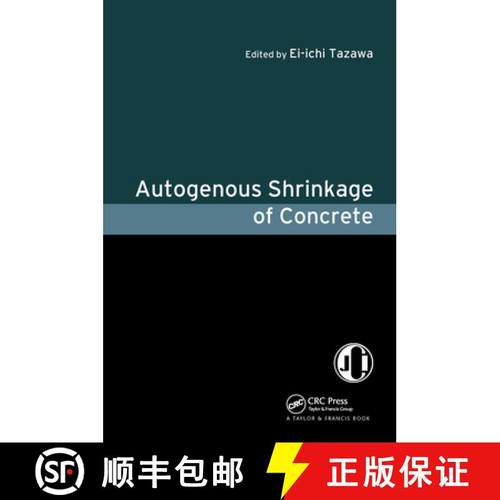 【3-4周达】Autogenous Shrinkage of Concrete: Proceedings of the International Workshop, Organized by ... [9780419238904]