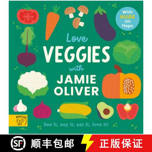 【3-4周达】Love Veggies with Jamie Oliver! : See it, say it, eat it, love it! [9781917768368]