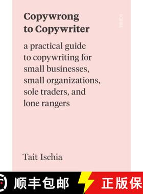 【3-4周达】Copywrong to Copywriter: A Practical Guide to Copywriting for Small Businesses, Small Orga... [9781957363301]