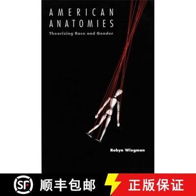 【3-4周达】American Anatomies – Theorizing Race and Gender [9780822315919]