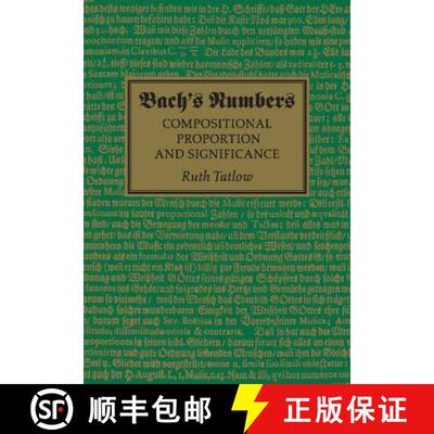 【3-4周达】Bach's Numbers: Compositional Proportion and Significance [9781107459694]
