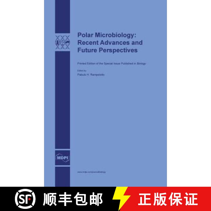 【2-3周达】Polar Microbiology: Recent Advances and Future Perspectives [9783038421757]