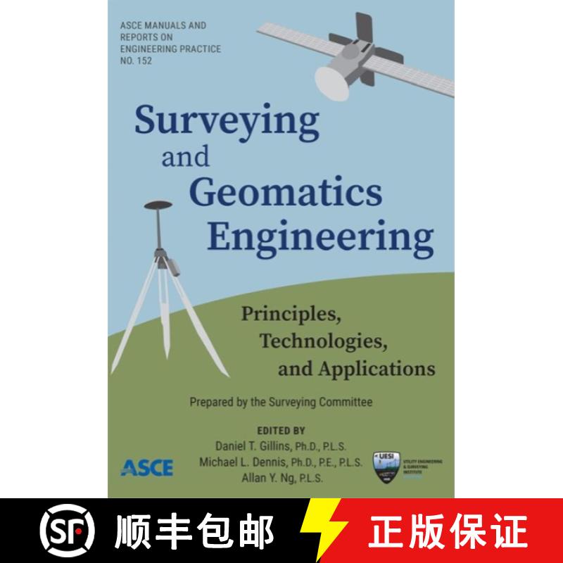 【3-4周达】Surveying and Geomatics Engineering: Principles, Technologies, and Applications [9780784416037]