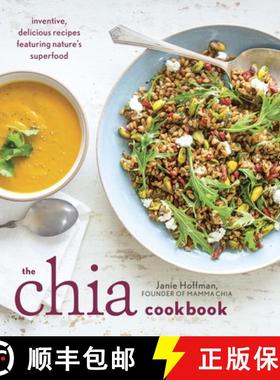 【3-4周达】The Chia Cookbook: Inventive, Delicious Recipes Featuring Nature's Superfood [9781607746645]