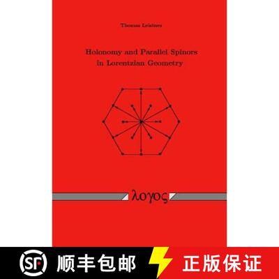 【3-4周达】Holonomy and Parallel Spinors in Lorentzian Geometry [9783832504724]