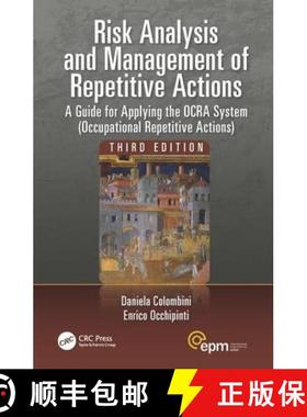 【3-4周达】Risk Analysis and Management of Repetitive Actions: A Guide for Applying the OCRA System (... [9781498736626]