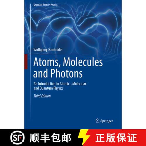 【3-4周达】精装 Atoms, Molecules and Photons: An Introduction to Atomic-, Molecular- and Quantum Phys... [9783662555217]