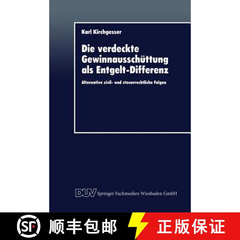 【3-4周达】Die verdeckte Gewinnausschüttung als Entgelt-Differenz : Alternative zivil- und steuerrec... [9783824402885]