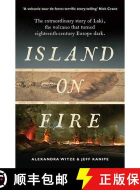 【3-4周达】Island on Fire : The extraordinary story of Laki, the volcano that turned eighteenth-centu... [9781781252666]