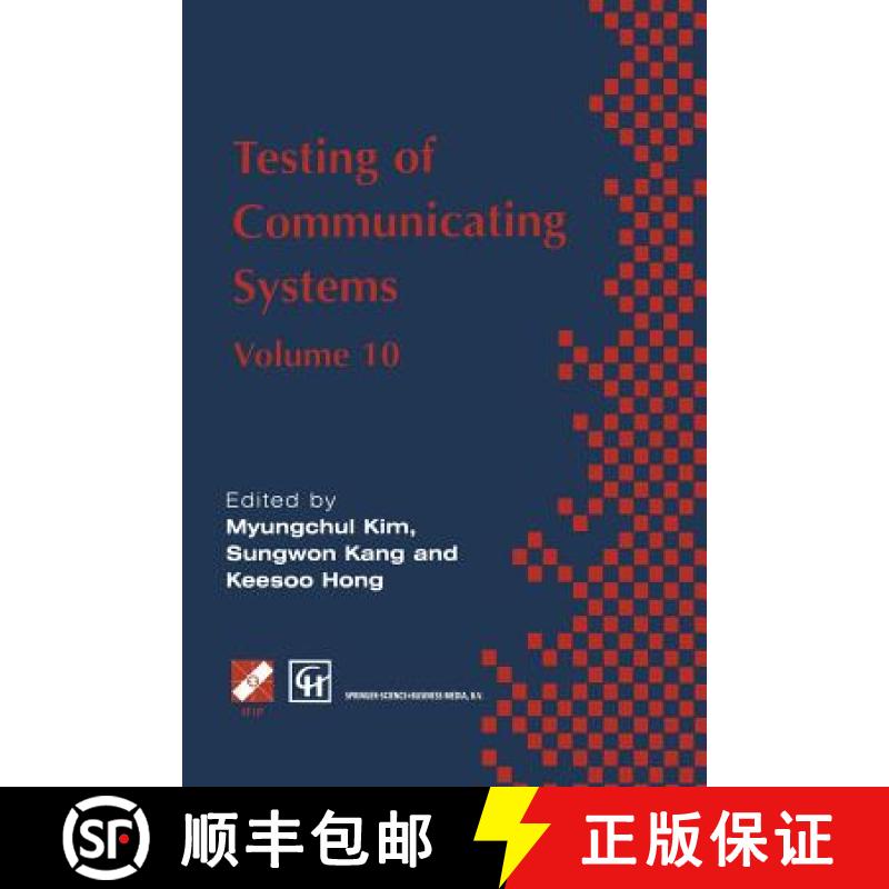 【3-4周达】Testing of Communicating Systems : IFIP TC6 10th International Workshop on Testing of Comm... [9781475767018]