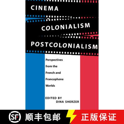 【3-4周达】Cinema, Colonialism, Postcolonialism: Perspectives from the French and Francophone Worlds [9780292777033]