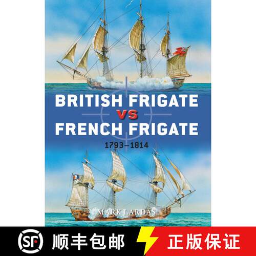 【3-4周达】British Frigate vs French Frigate: 1793–1814 [9781780961323]