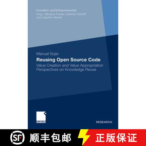 【3-4周达】Reusing Open Source Code : Value Creation and Value Appropriation Perspectives on Knowledg... [9783834926685]