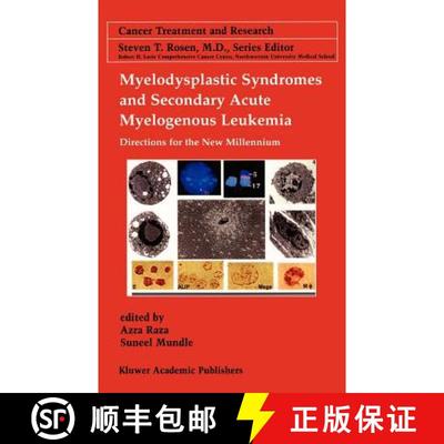 【3-4周达】Myelodysplastic Syndromes & Secondary Acute Myelogenous Leukemia : Directions for the New ... [9780792373964]